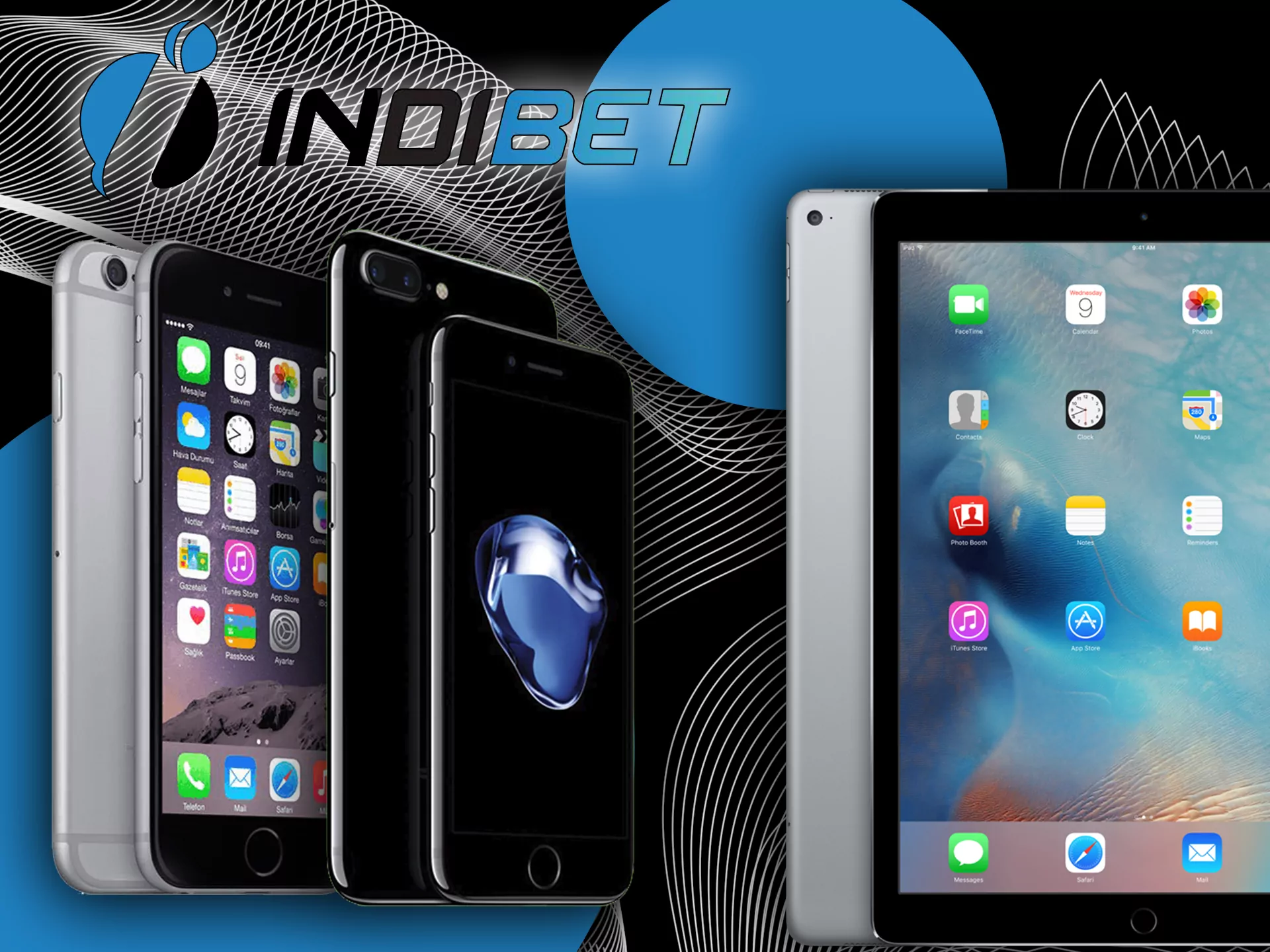 You can launch Indibet on every modern Apple device.