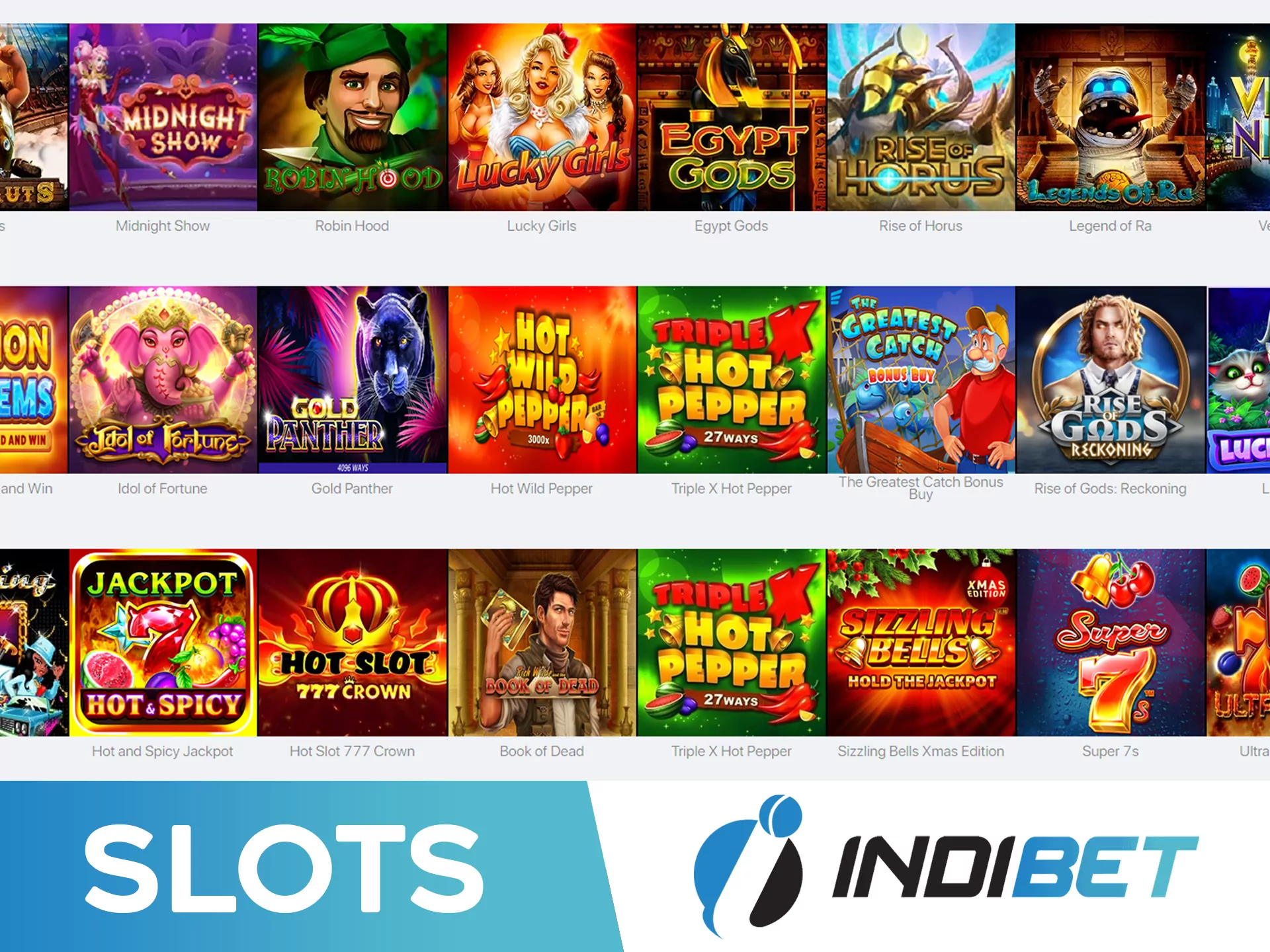 Indibet offers a lot of slots from trustworthy providers.
